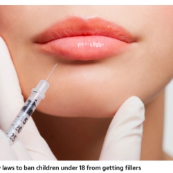Law to now ban cosmetic injectables (Botox and fillers) being administered to children under 18